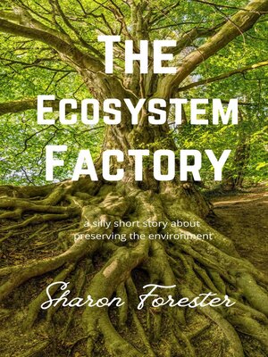cover image of The Ecosystem Factory
